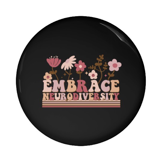 Embrace Neurodiversity Pin Buttons