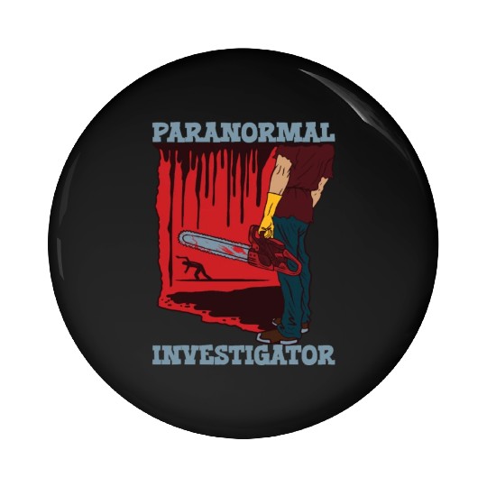 Ghost Hunting Paranormal Investigator Pin Buttons