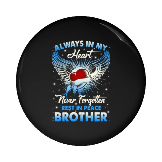 Always In My Heart Never Forgetten Rest In Peace Pin Buttons
