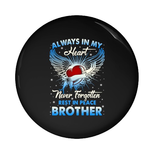 Always In My Heart Never Forgetten Rest In Peace Pin Buttons