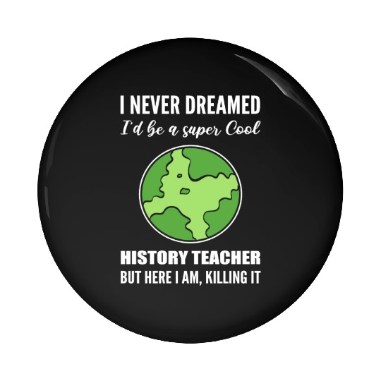 Cool History Teacher Novelist Gift Pin Buttons