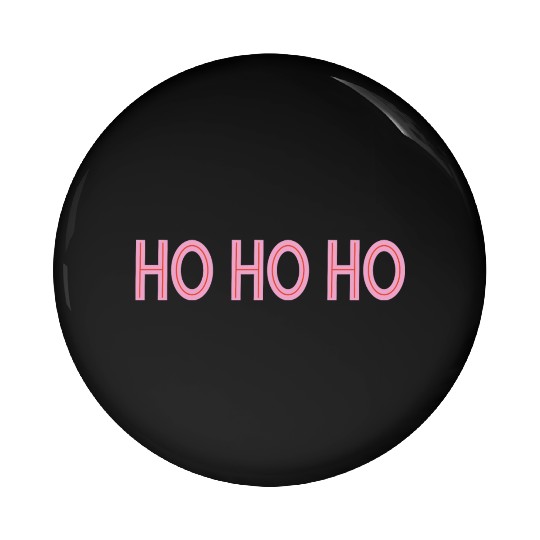 Ho Ho Ho Pink Christmas Pin Buttons