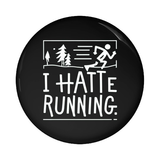I Hate Running Funny Sarcastic Marathon Runner Pin Buttons