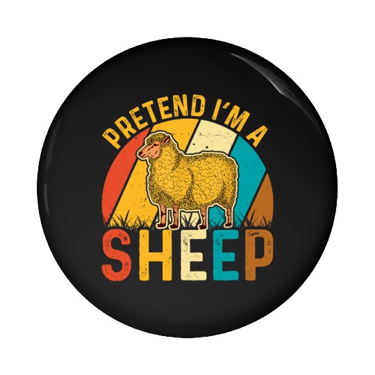 Sheep Lover Funny Pretend I'm a Sheep Retro Lamb Pin Buttons