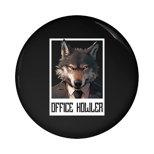 Office Howler. Business wolf Pin Buttons