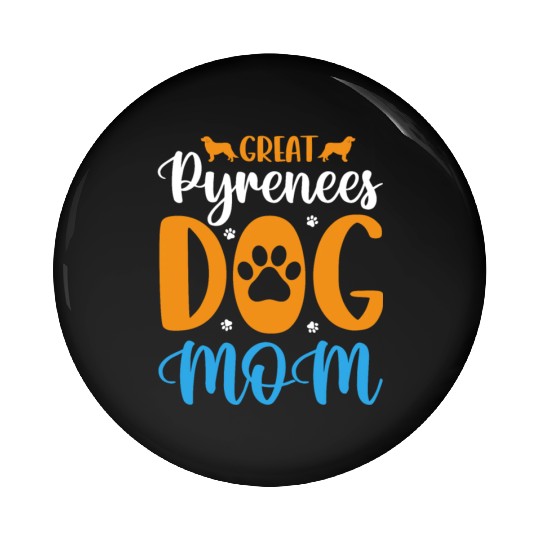 Proud Great Pyrenees Dog Mom Pin Buttons