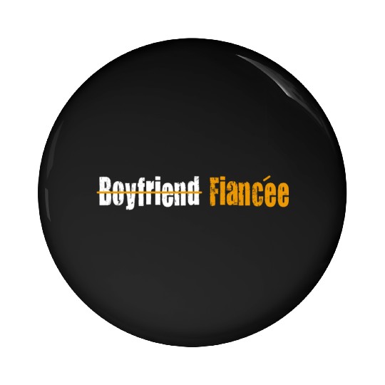Couple Engagement Engaged Men Funny Fiancee Pin Buttons