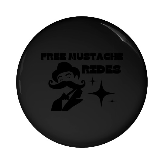 Free Mustache Rides FREE 66 -6 Pin Buttons