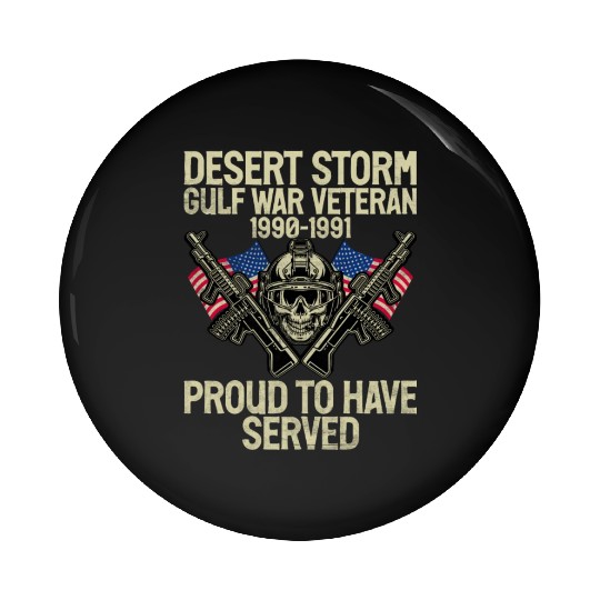 Deser Storm War Veteran Proud To Have Served Pin Buttons