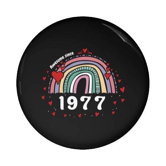 Cute Rainbow Awesome 1977 - 46th Birthday w/ Pin Buttons