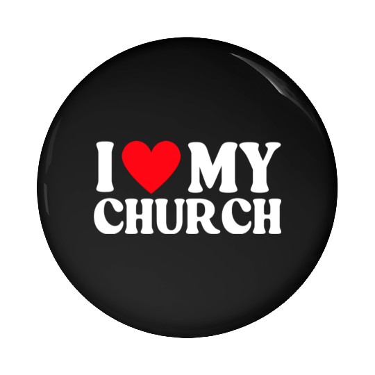 I Love My Church Christian Gift Pin Buttons