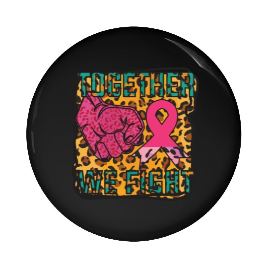 Together We Fight Pin Buttons
