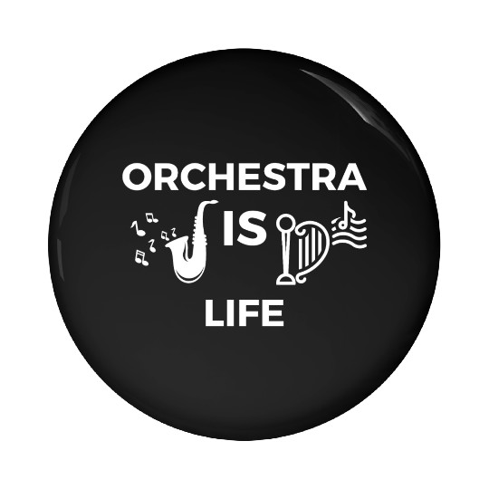 ORCHESTRA IS LIFE Pin Buttons