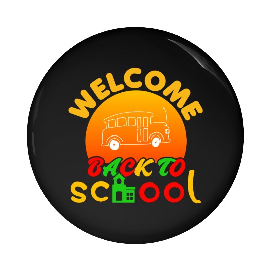 Welcome Back To School Pin Buttons