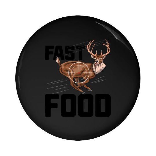 Fast Food Deer Hunting Pin Buttons