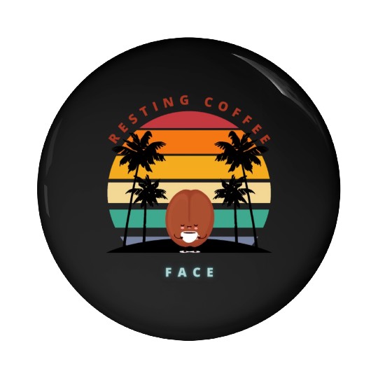 "Resting Coffee Face" Funny Caffeine Lover Pin Buttons