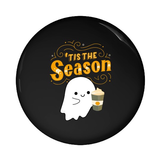 Tis the season pumpkin spice Pin Buttons