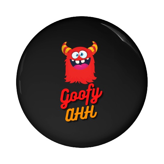 Goofy Ahh Pin Buttons