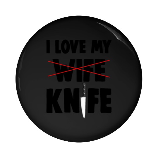 I Love My Wife Knife Pin Buttons