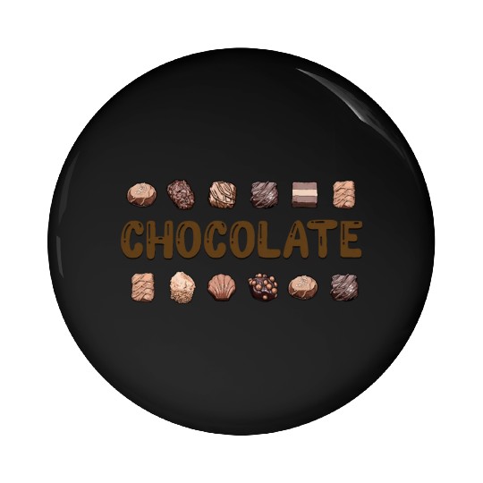 chocolate lover Pin Buttons