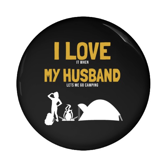 I love my Husband Camping Campgrounds Glamping Pin Buttons