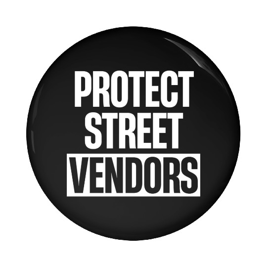 Protect Street Vendors Business Mind Dealers Pin Buttons
