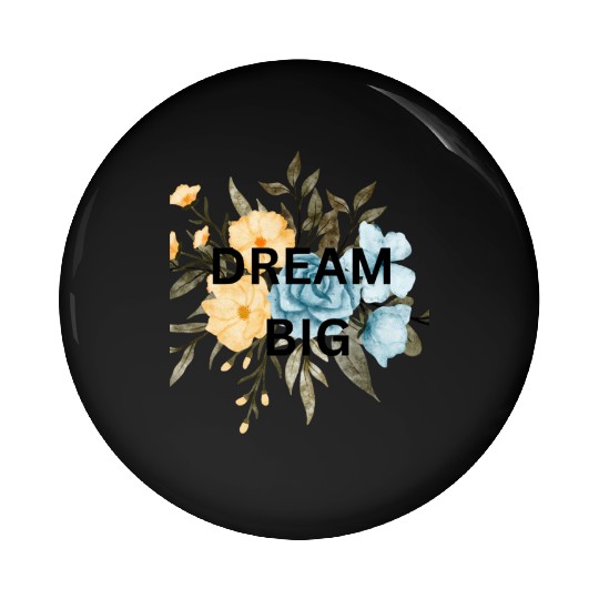 ORANGE FLOWER,brown flower,dream big Pin Buttons