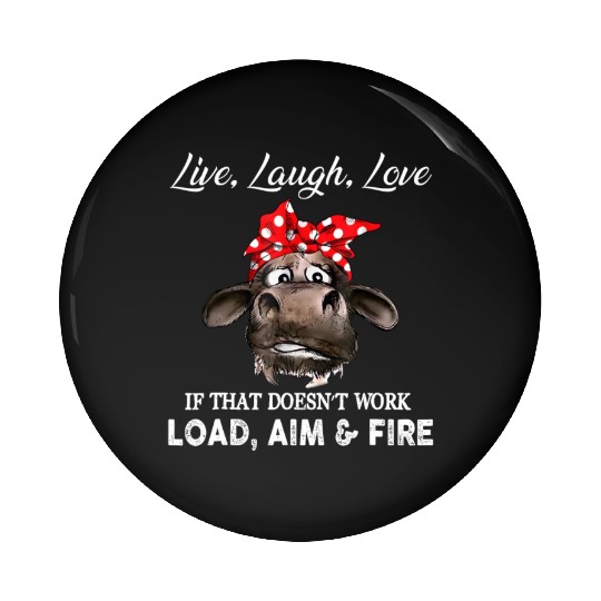 Live Laugh Love Cow Farmer Pin Buttons