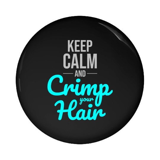 Crimp Your Hair: Embrace '80s Nostalgia and Style Pin Buttons