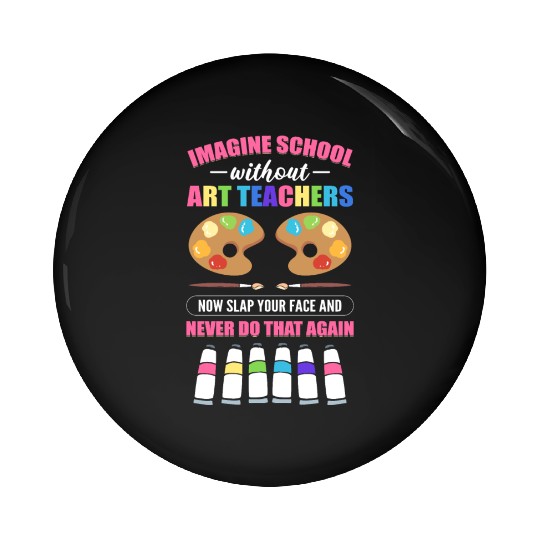 Art Teacher Drawing Art Education Back To School Pin Buttons