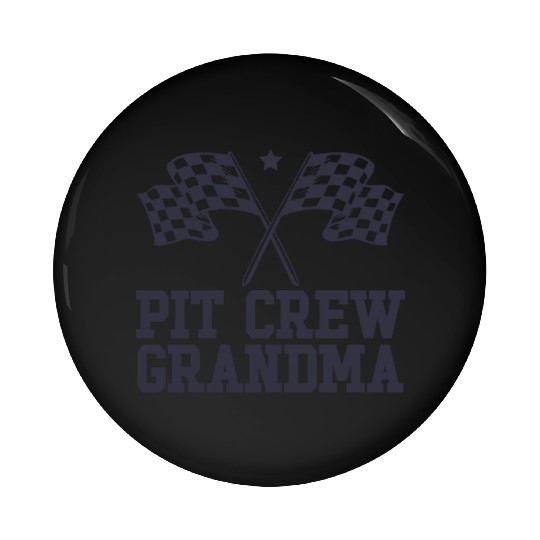 Pit Crew Grandma Racing Enthusiast Racer Birthday Pin Buttons