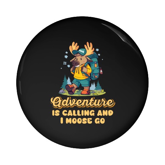 Adventure Is Calling Youth Cute Moose Pin Buttons