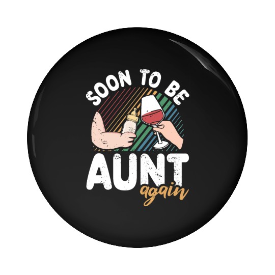 Soon To Be Aunt Again Baby Feeding Bottle Pin Buttons