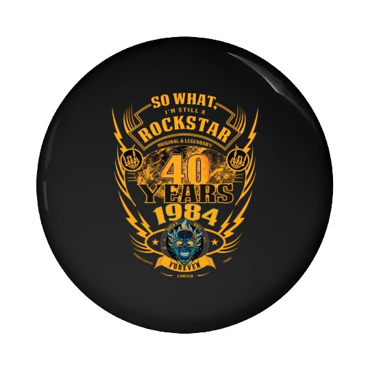 40th birthday 1984 Rock'n Roll forever gift Pin Buttons