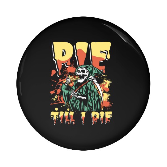 Pie till i die | cupcake & cookies grim reaper Pin Buttons