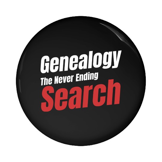 Genealogy The Never Ending Search Historian Pin Buttons