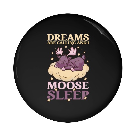 Dreams Are Calling Youth Cute Moose Pin Buttons