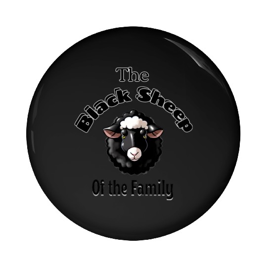The Black Sheep of the Family Pin Buttons