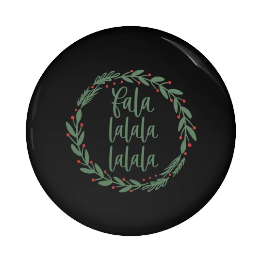 Fa La La Sage Green Christmas Wreath Fun Pin Buttons