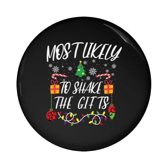 Most likely to Christmas Family Matching Pin Buttons