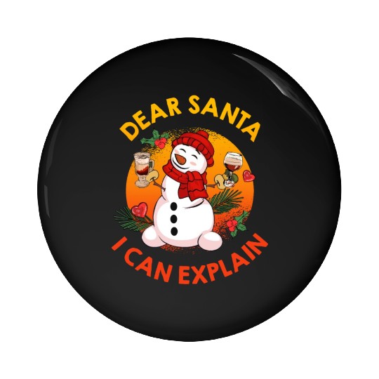 Schneemann Dear Santa I can Explain Funny Pin Buttons