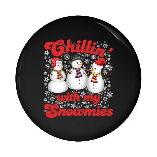 Snowmen Chilling with my Snowmies Winter Pin Buttons