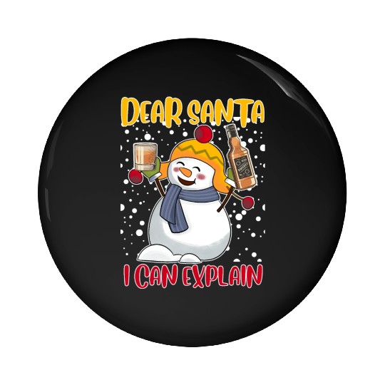 Snowman Dear Santa I can Explain Funny Pin Buttons