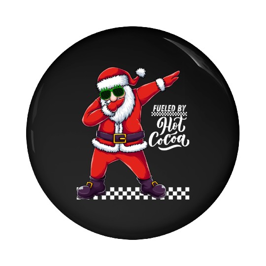 Fueled by Hot Cocoa, dabbing Santa Pin Buttons