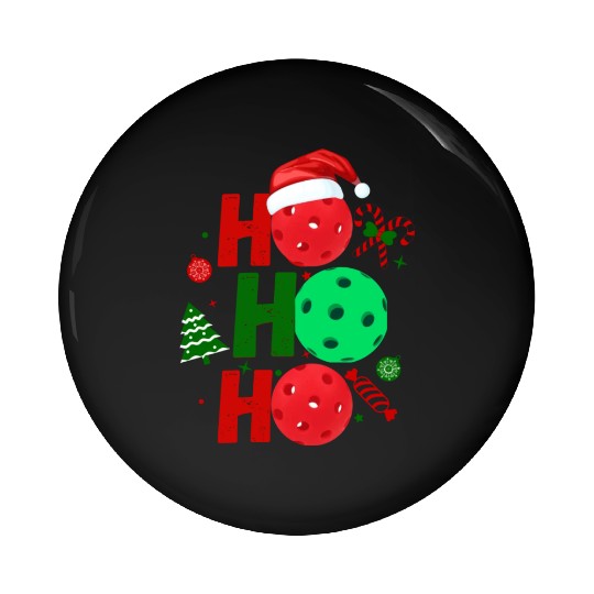 Pickleball Ho Ho Ho Holiday Merry Christmas Pin Buttons