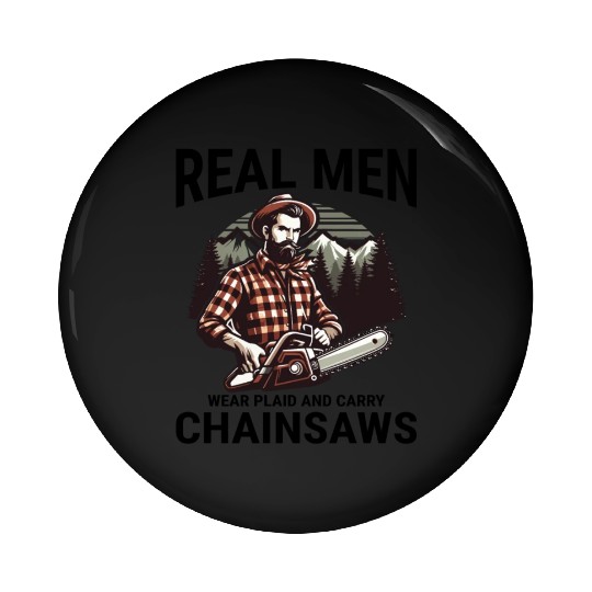 Lumberjack Woodworker Woodcutter Chainsaw Arborist Pin Buttons