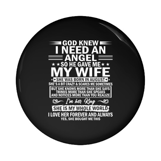 He Gave Me My Wife She Was Born In August Pin Buttons