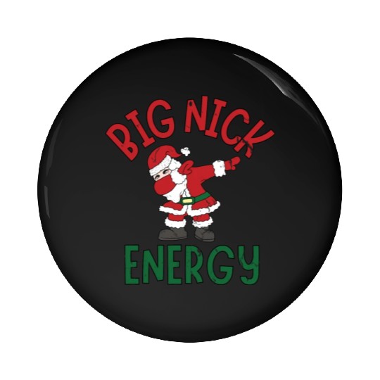 Big Nick Energy Christmas Dabbing Santa Claus Pin Buttons
