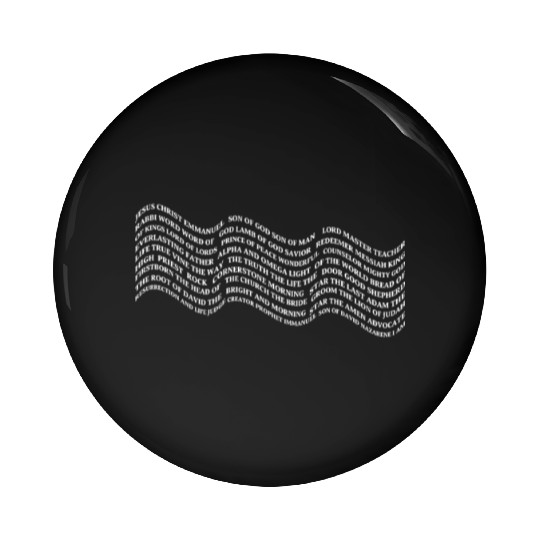 Jesus' Tide Names Pin Buttons- Spiritual Waves