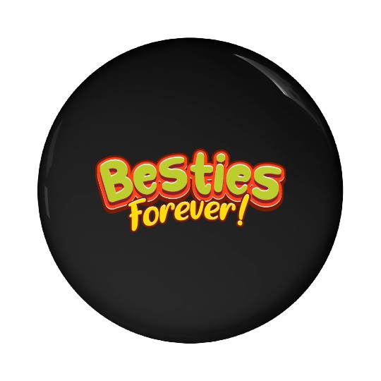 Besties Forever Pin Buttons
